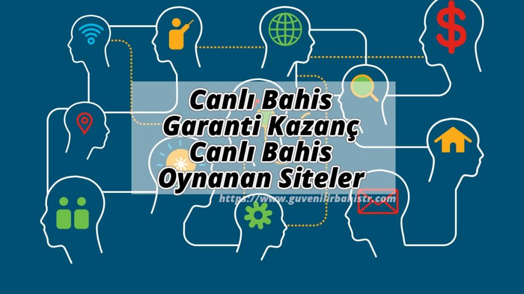 Canlı Bahis Garanti Kazanç ve Canlı Bahis Oynanan Siteler
