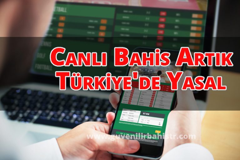 Canlı Bahis Artık Türkiye’de Yasal