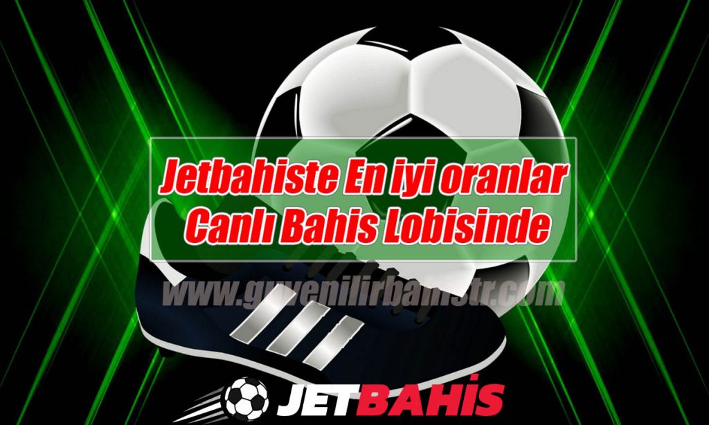 Jetbahiste Jet bahiste En iyi Oranlar Canlı Bahis Lobisinde